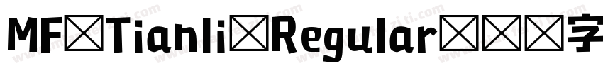 MF Tianli Regular字体转换